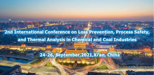 2nd International Conference on Loss Prevention, Process Safety, and Thermal Analysis in Chemical and Coal Industries