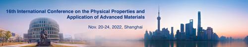 16th International Conference on the Physical Properties and Application of Advanced Materials
